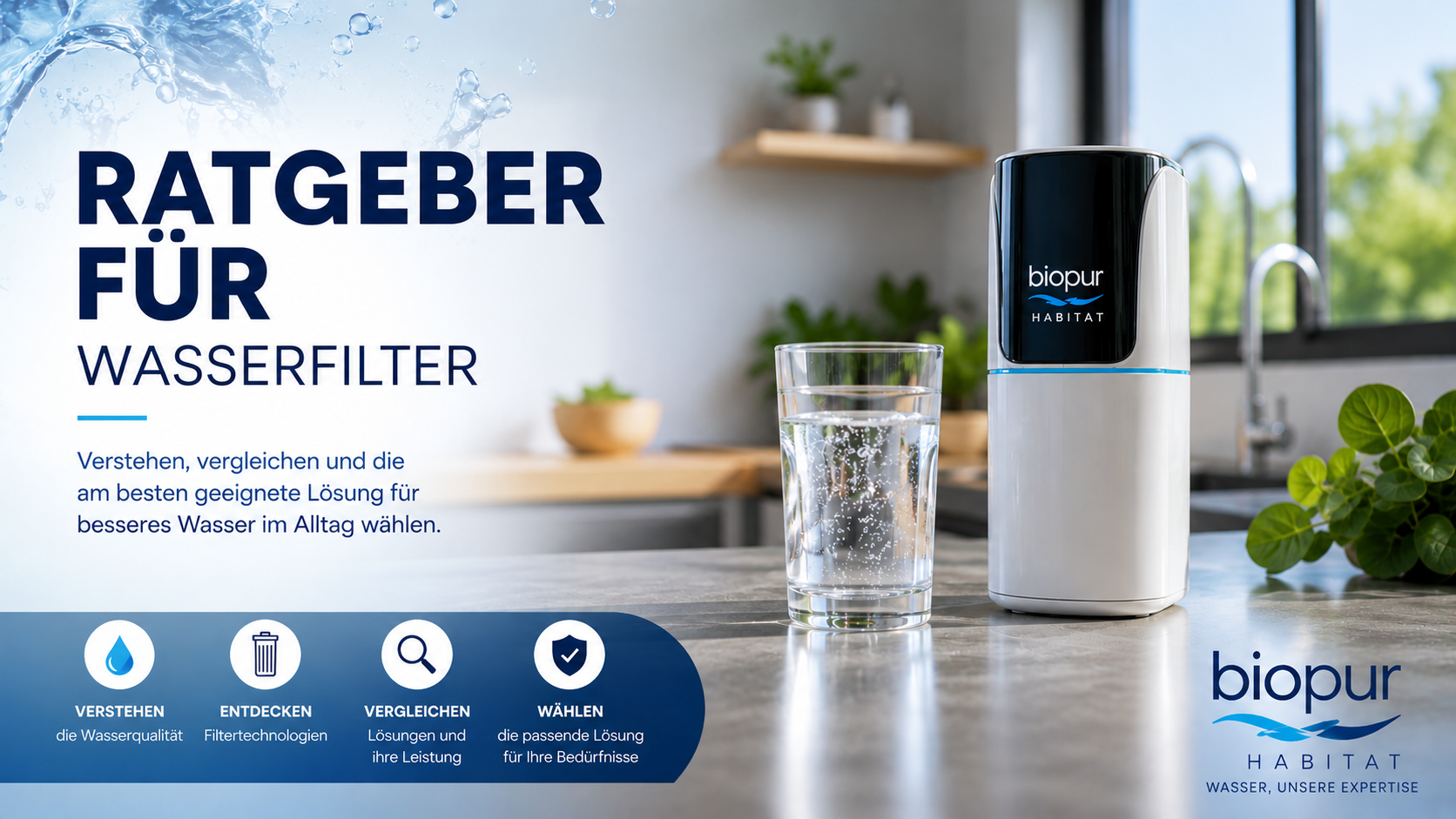 Leitfaden zu den Biopur Habitat-Wasserreinigern